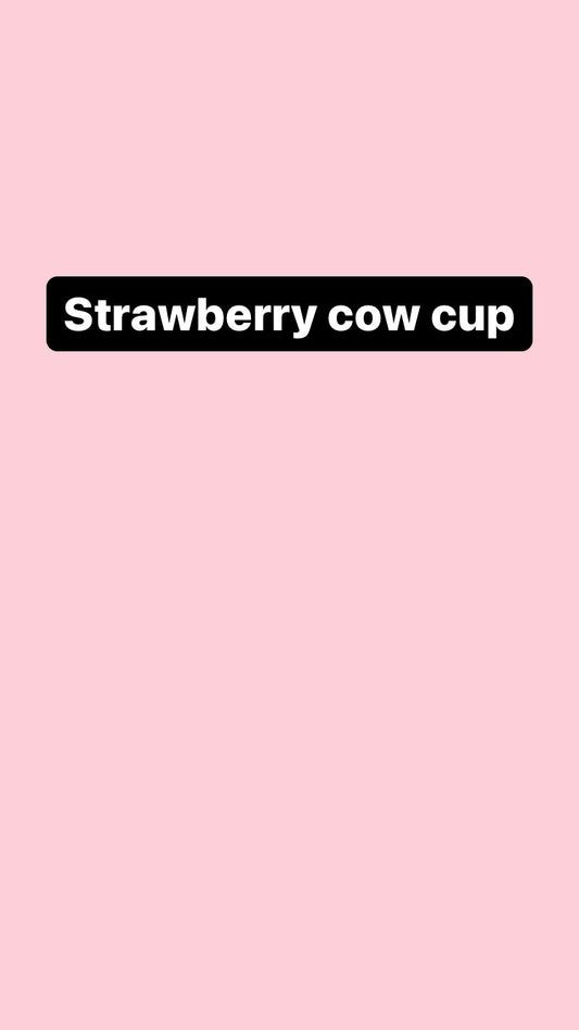 Strawberry cow cup